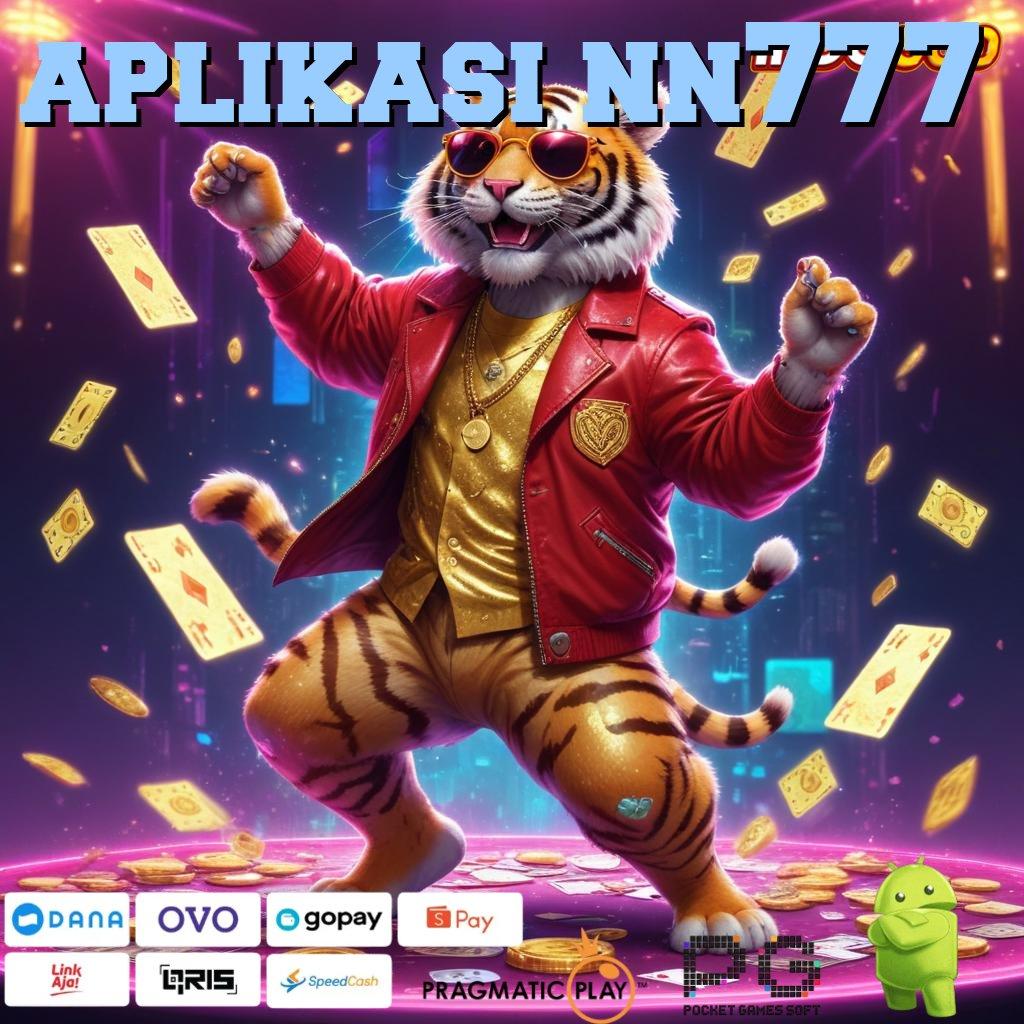 APLIKASI NN777 Hayatilah Mesin Jackpot Tanpa Hambatan Modern