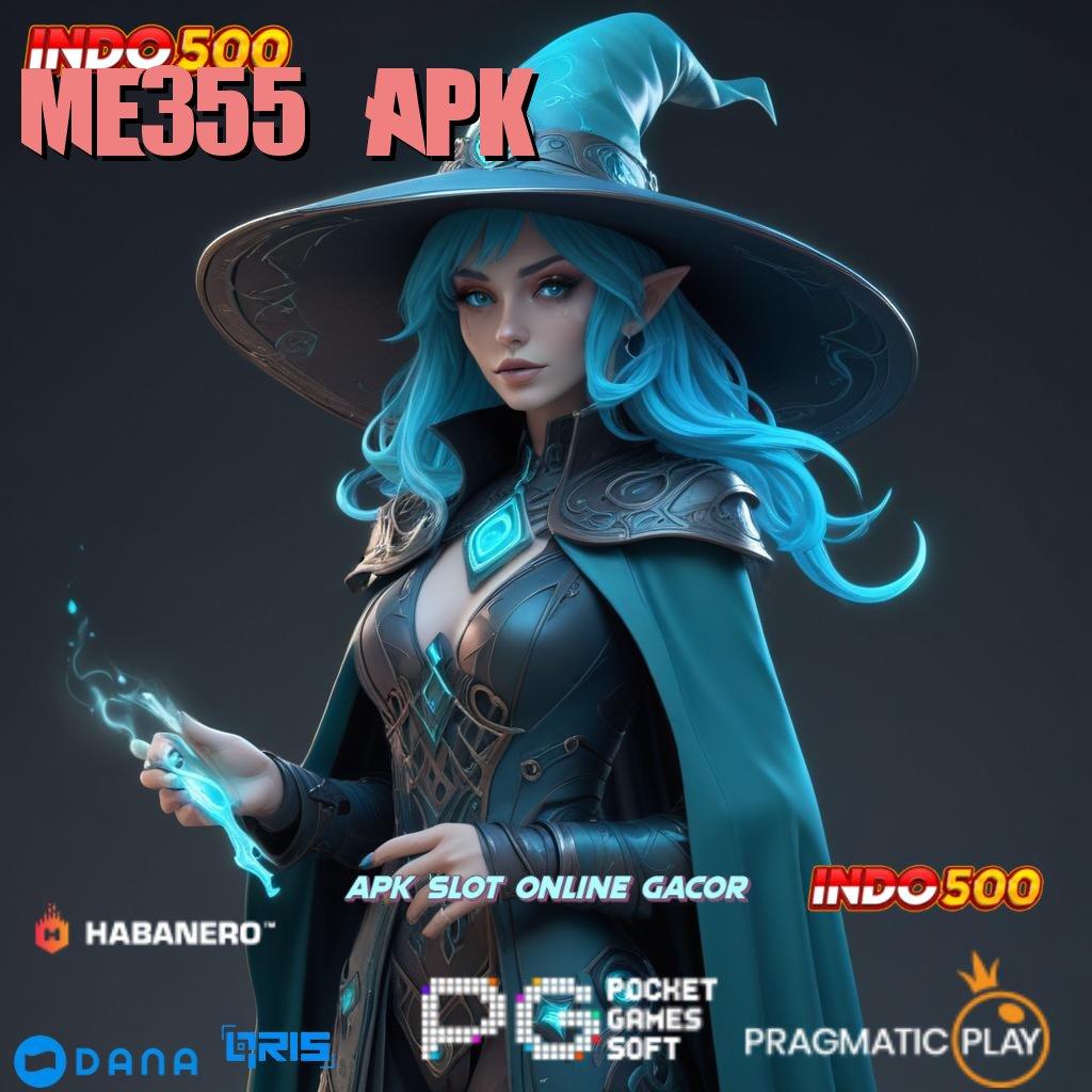 ME355 APK ➿ Event Android iOS Bonus Besar Aplikasi