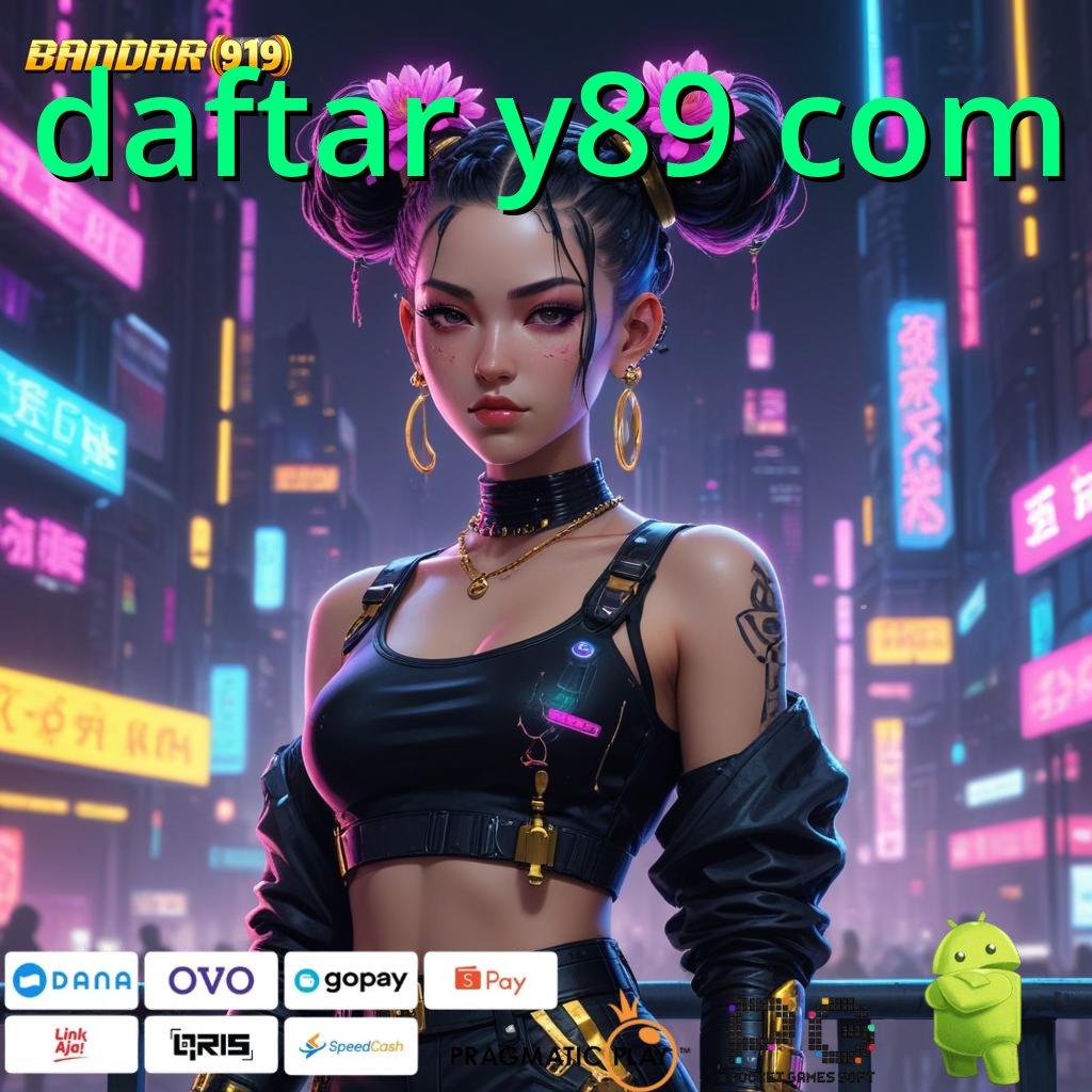 DAFTAR Y89 COM | Hayatilah Mesin Jackpot Tanpa Hambatan Modern