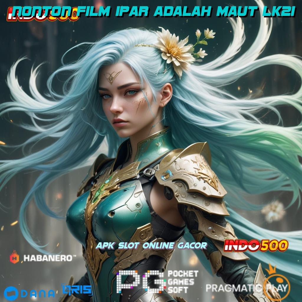 NONTON FILM IPAR ADALAH MAUT LK21 🔥 Prioritas Akun Baru APK Slot Idr 777 2025 dengan Banyak Kejutan