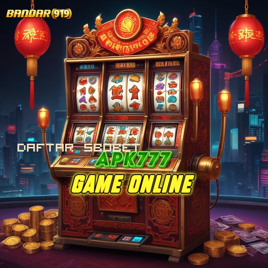 DAFTAR SBOBET ✔ strategi terbaik game bonus instan anti rugi