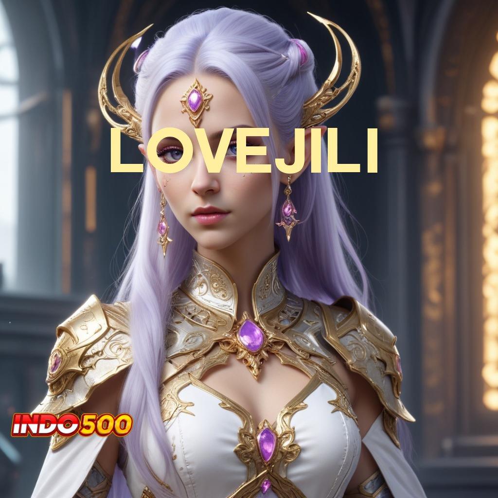 LOVEJILI 🔥 slot dengan pembayaran besar sekali