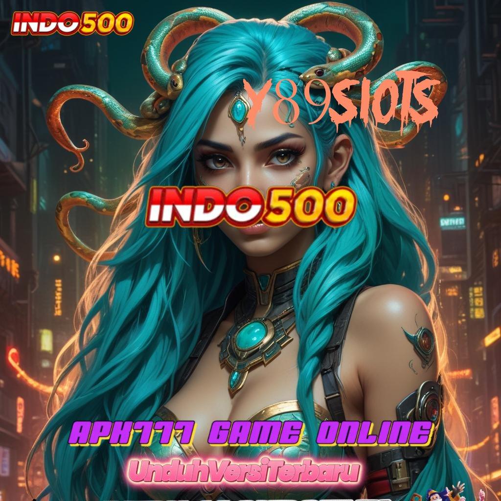 Y89SLOTS 💯 ruang akses wadah mesin domain platform teknologi