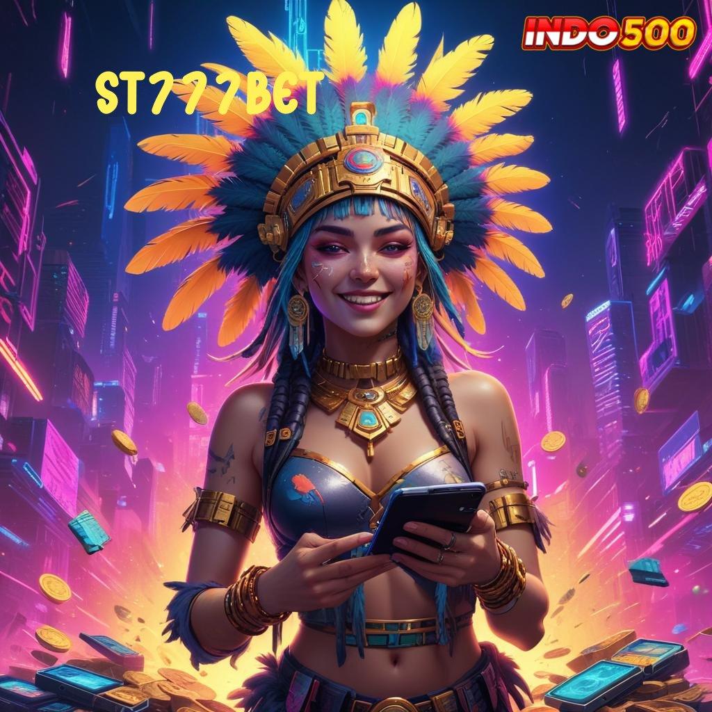 ST777BET 🥇 Peluang Akurat Instal Apk Android Tanpa Modifikasi