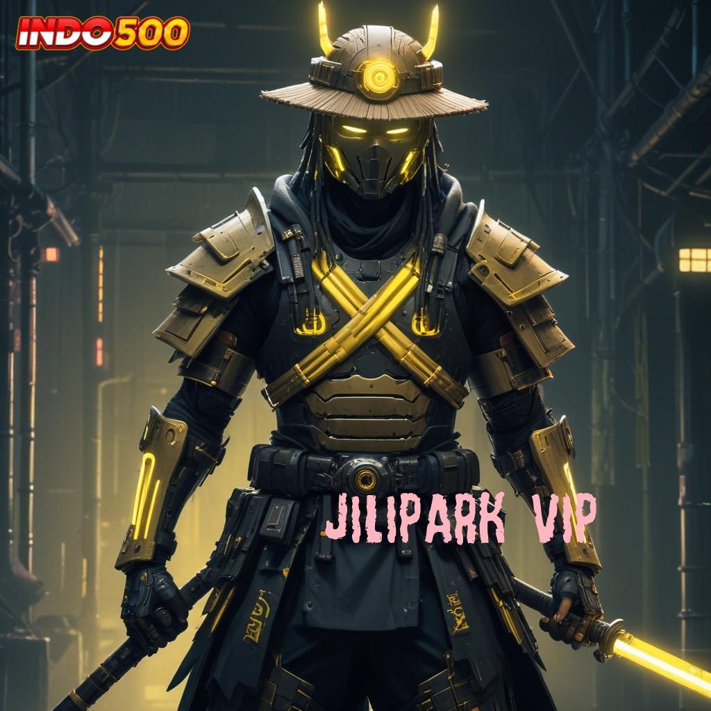 JILIPARK VIP ✅ Peluang Sukses Besar Deposit Modal Rendah