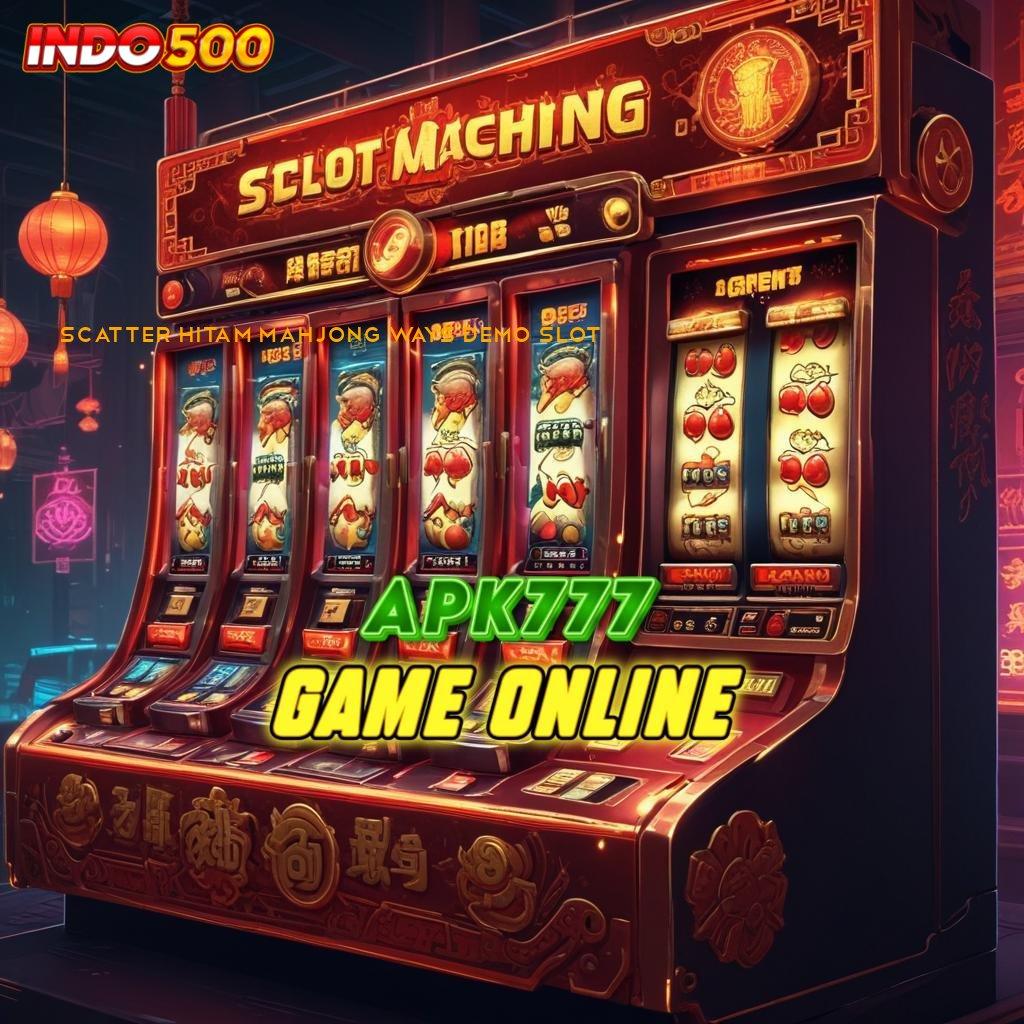 SCATTER HITAM MAHJONG WAYS DEMO SLOT ⇏ wawasan luas penting