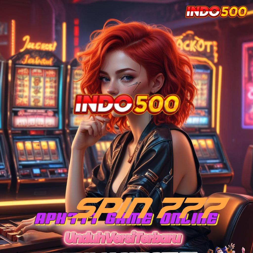 SPIN 777 🔥 Pautan Terhubung Bonus Berlimpah Auto Cuan