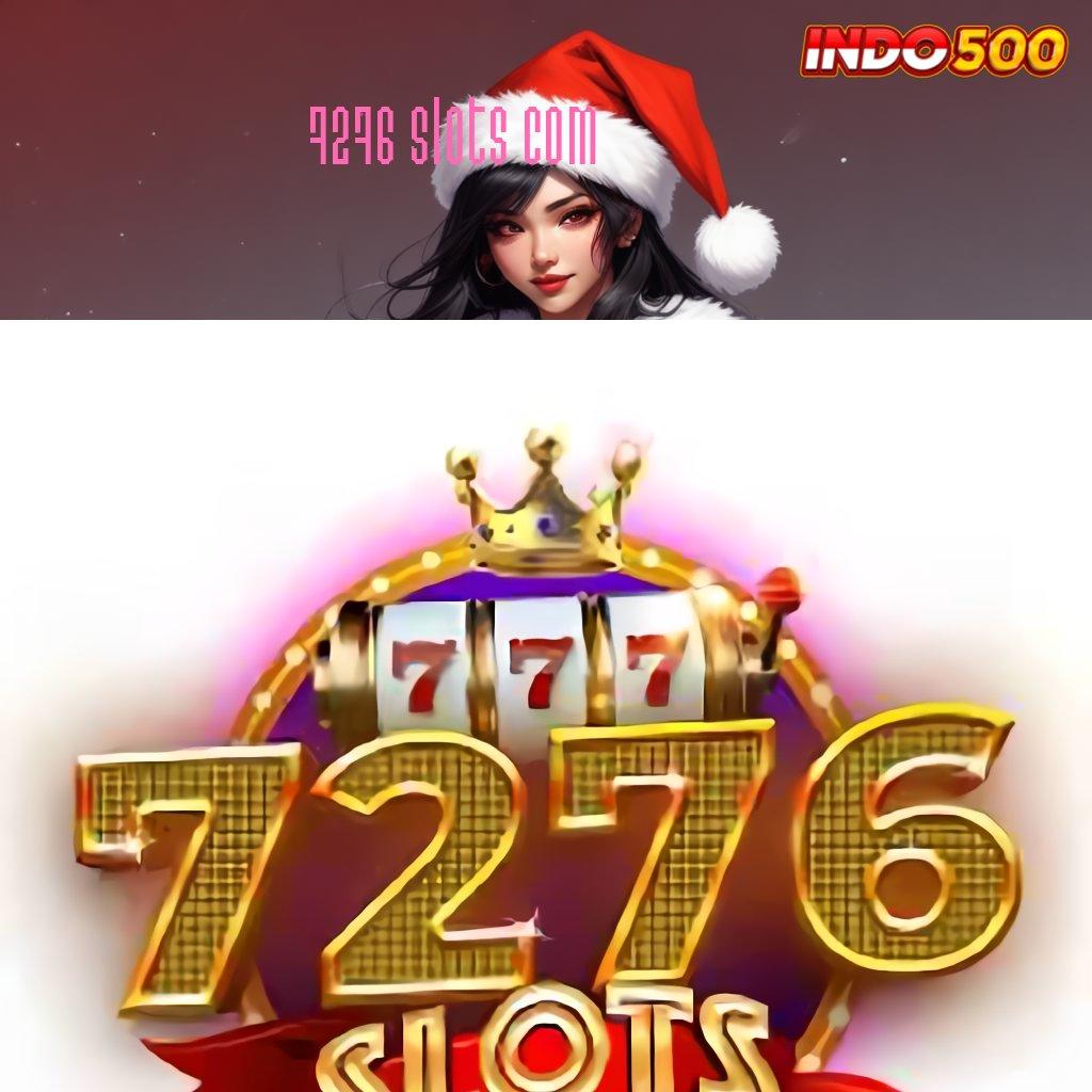 7276 SLOTS COM ↪ Game Android Paling Gacor Versi Baru