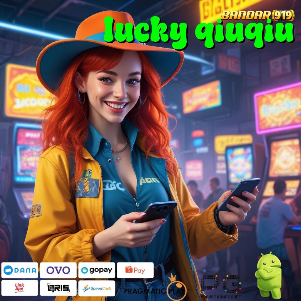 LUCKY QIUQIU : Langsung Jackpot Dengan Spin Bonus Maksimal