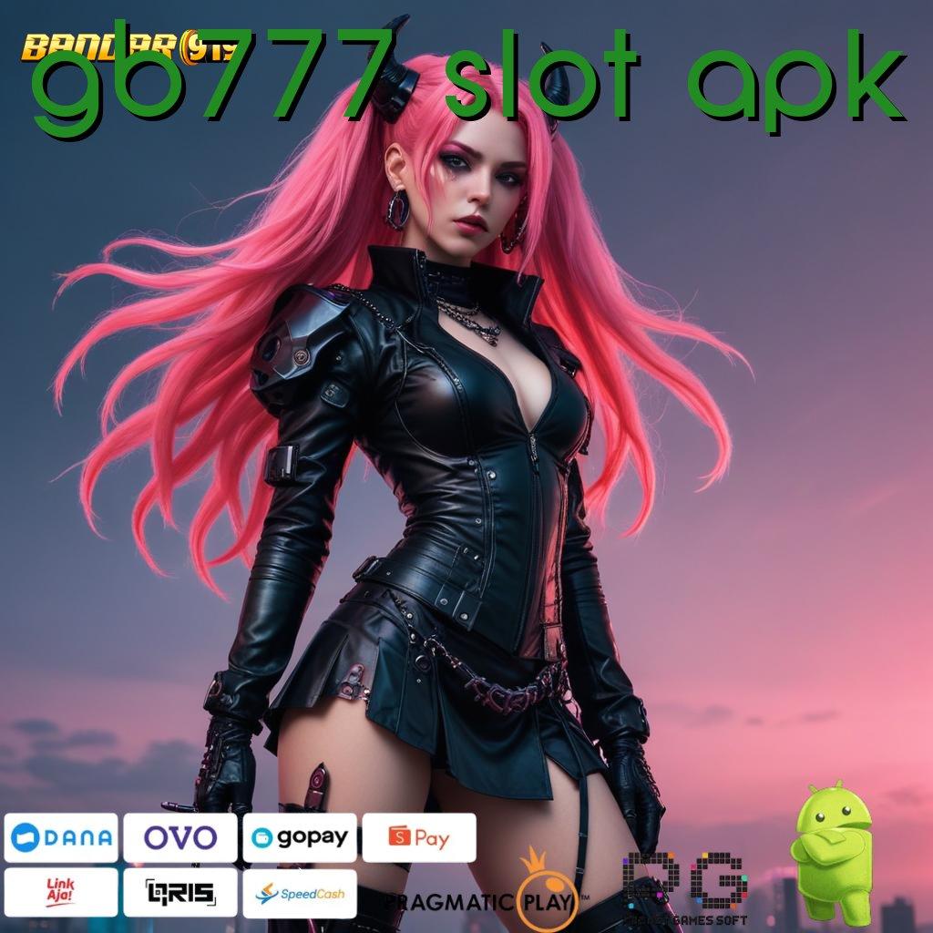 GB777 SLOT APK > untung perdana langsung pasti menang