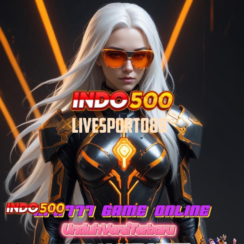 LIVESPORT088 ↦ Tingkat Menang Super Bonus 100 Newbie IP Bebas