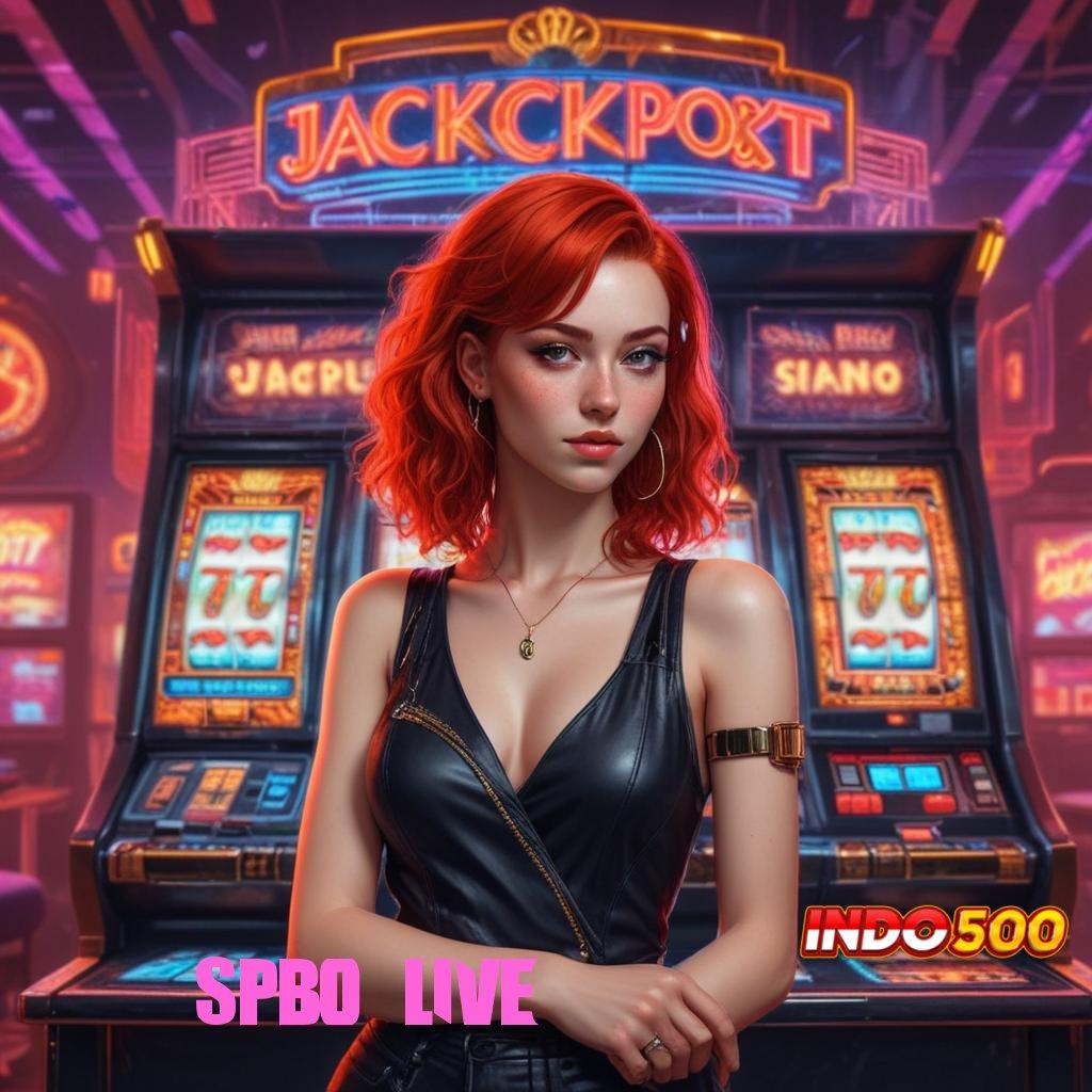 SPBO LIVE Pembaruan APK Event Bonus Gratis Tumpuan