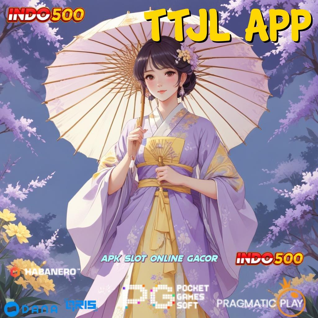 Ttjl App