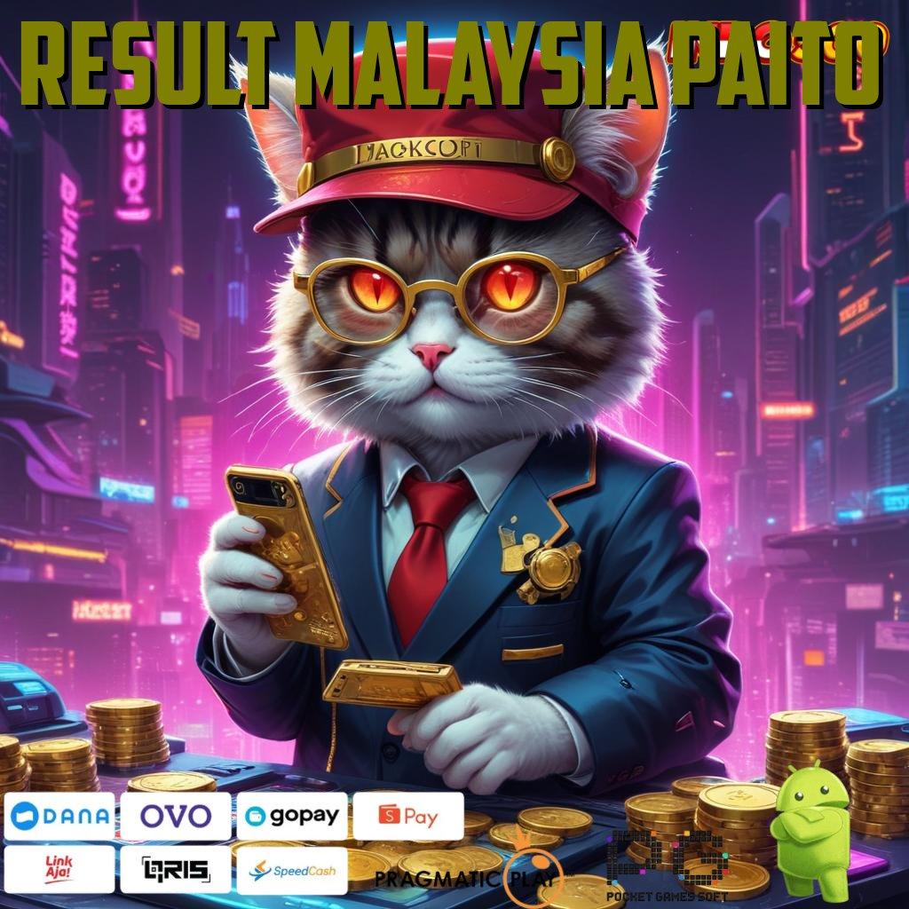 RESULT MALAYSIA PAITO proyek unggulan android dengan fitur dinamis