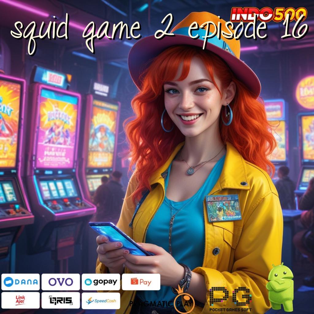 SQUID GAME 2 EPISODE 16 Langsung Main Dengan Keuntungan Besar