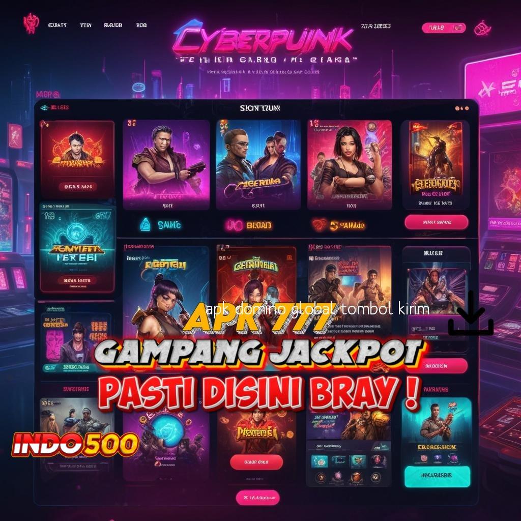 APK DOMINO GLOBAL TOMBOL KIRIM 🔥 slot kaya malam ini rezeki dekat di setiap putaran