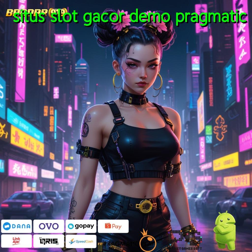 SITUS SLOT GACOR DEMO PRAGMATIC , slot gacor satu alam