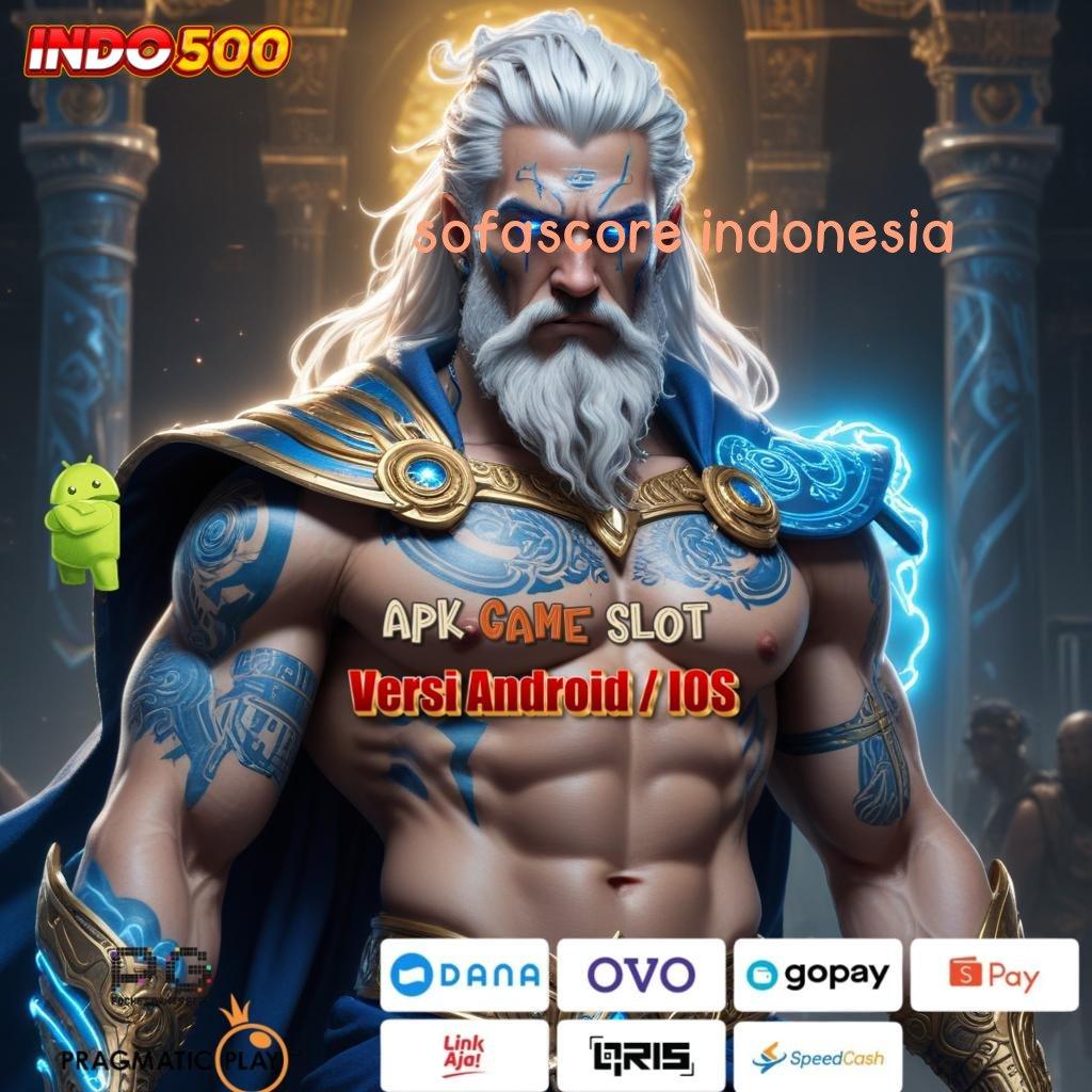 SOFASCORE INDONESIA Ruang Digital untuk Pemain Slot Tanpa Potongan