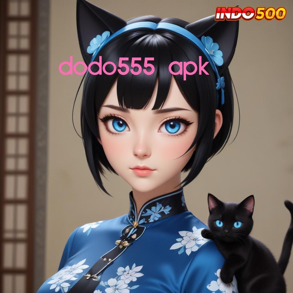 DODO555 APK 🎮 Zona Aman untuk Bonus Melimpah Tanpa Risiko