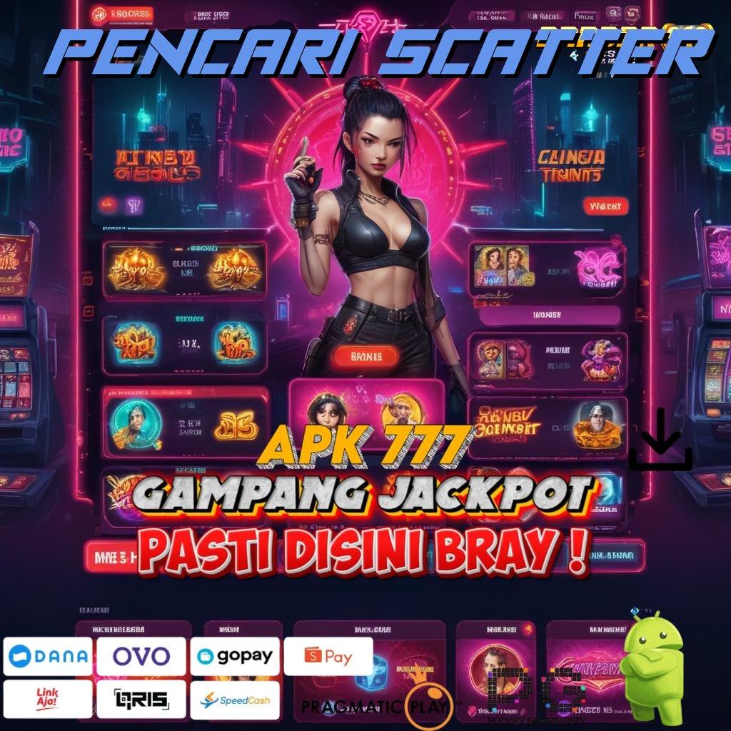 PENCARI SCATTER , Segera Optimalkan Bonus Dengan Mesin Baru