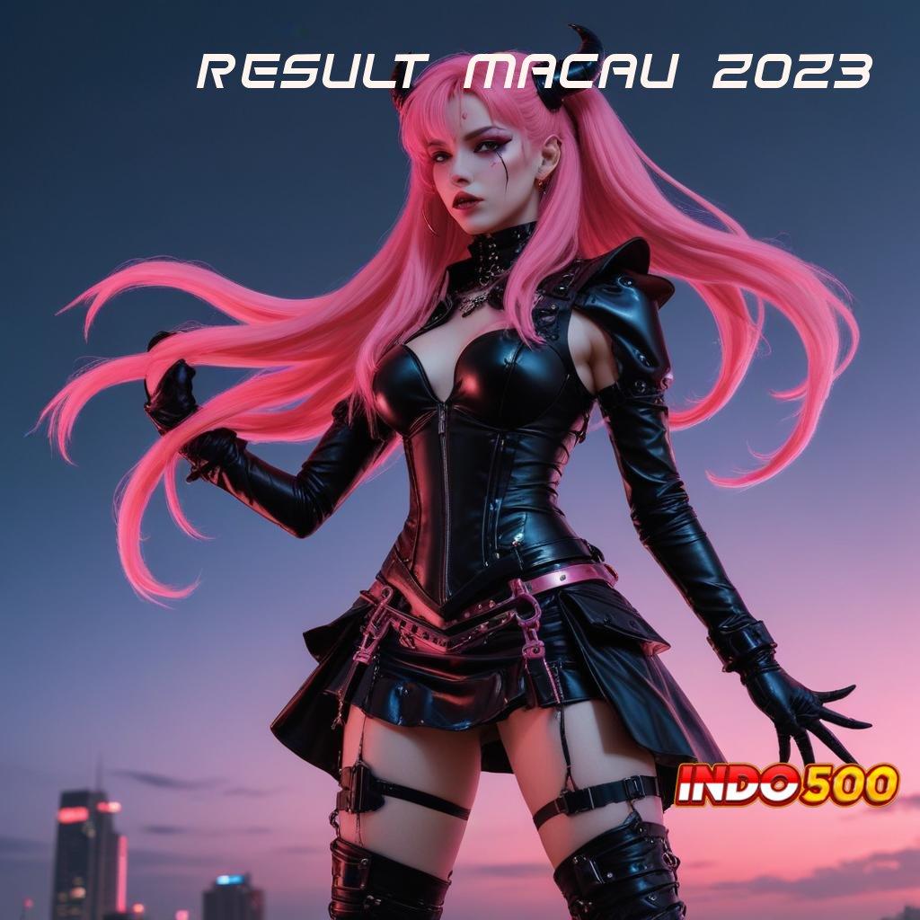 RESULT MACAU 2023 🚀 Paket Kaya Spesial untuk Pemain Baru yang Aktif