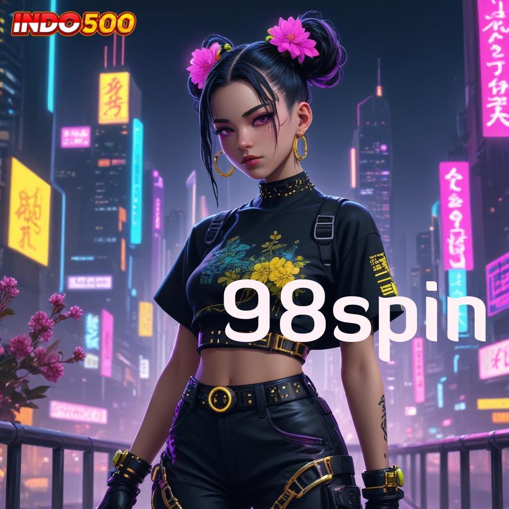 98SPIN ⇉ slot hadiah maksimal