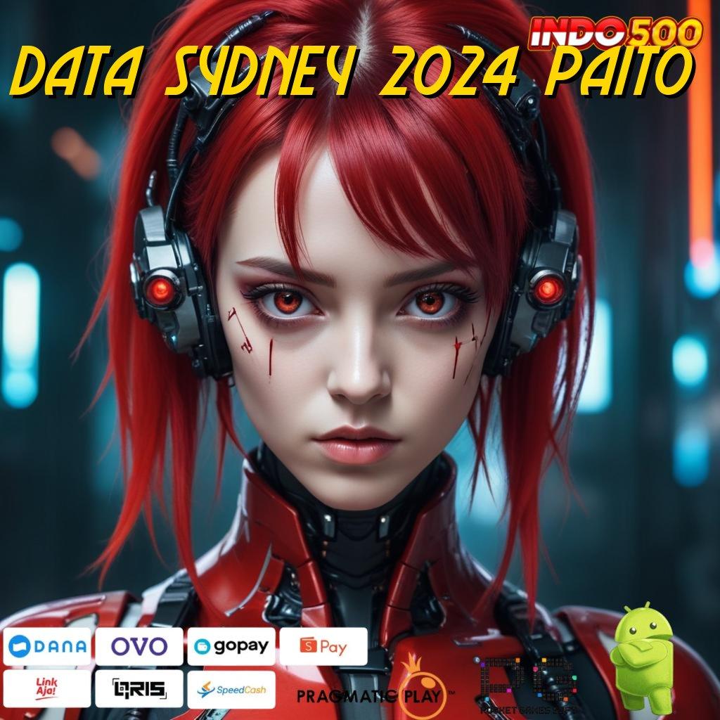 DATA SYDNEY 2024 PAITO Bonus Melimpah Transaksi WD RTP