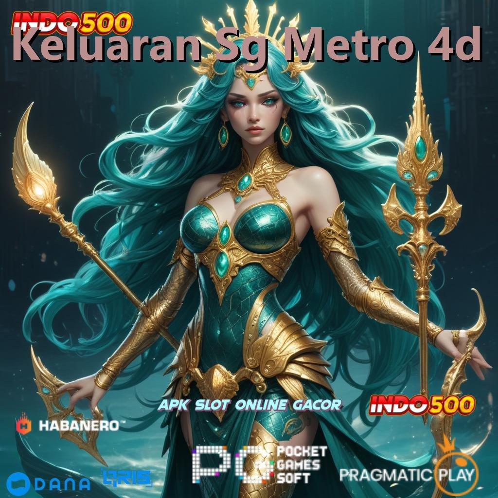 Keluaran Sg Metro 4d