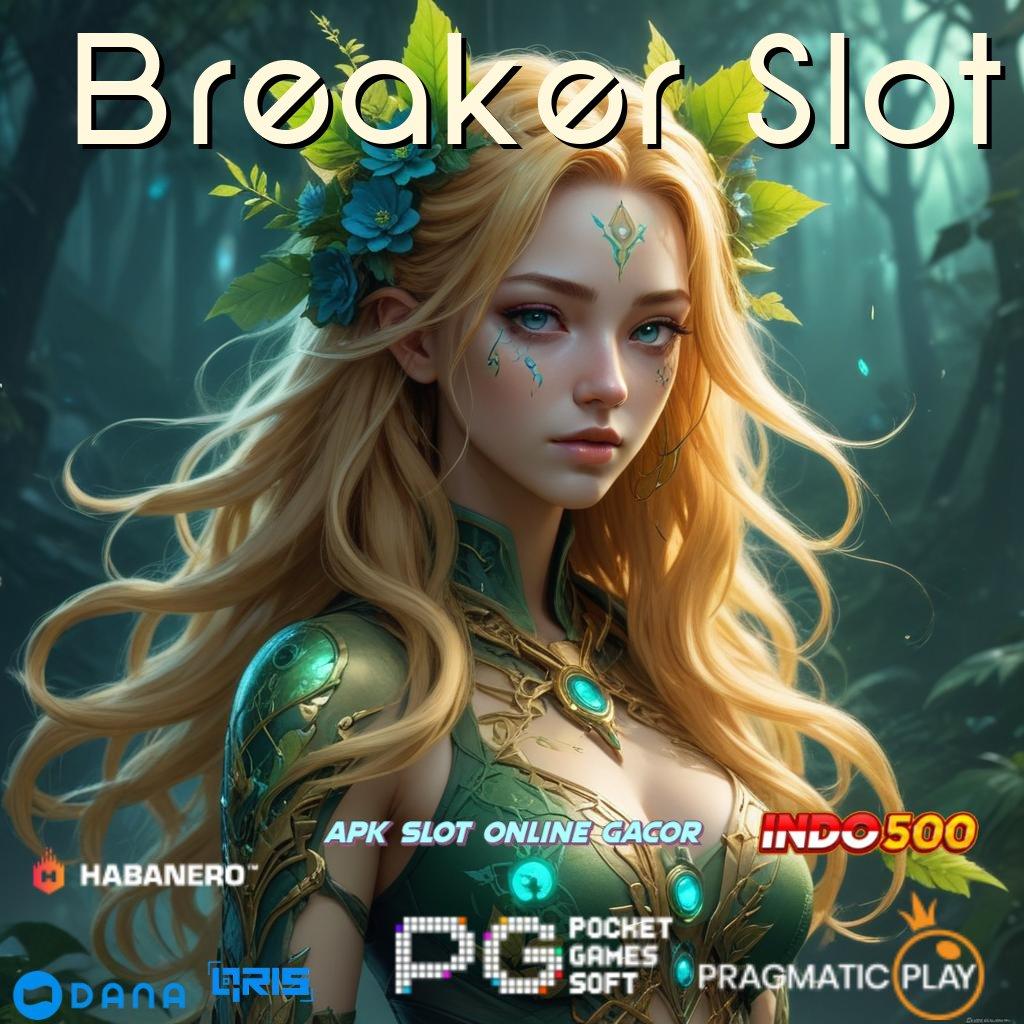 Breaker Slot