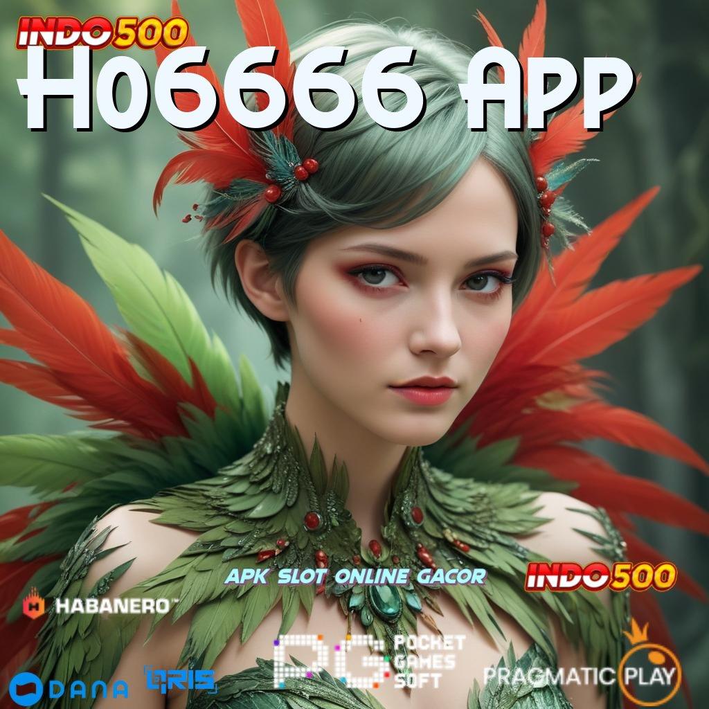 Ho6666 App