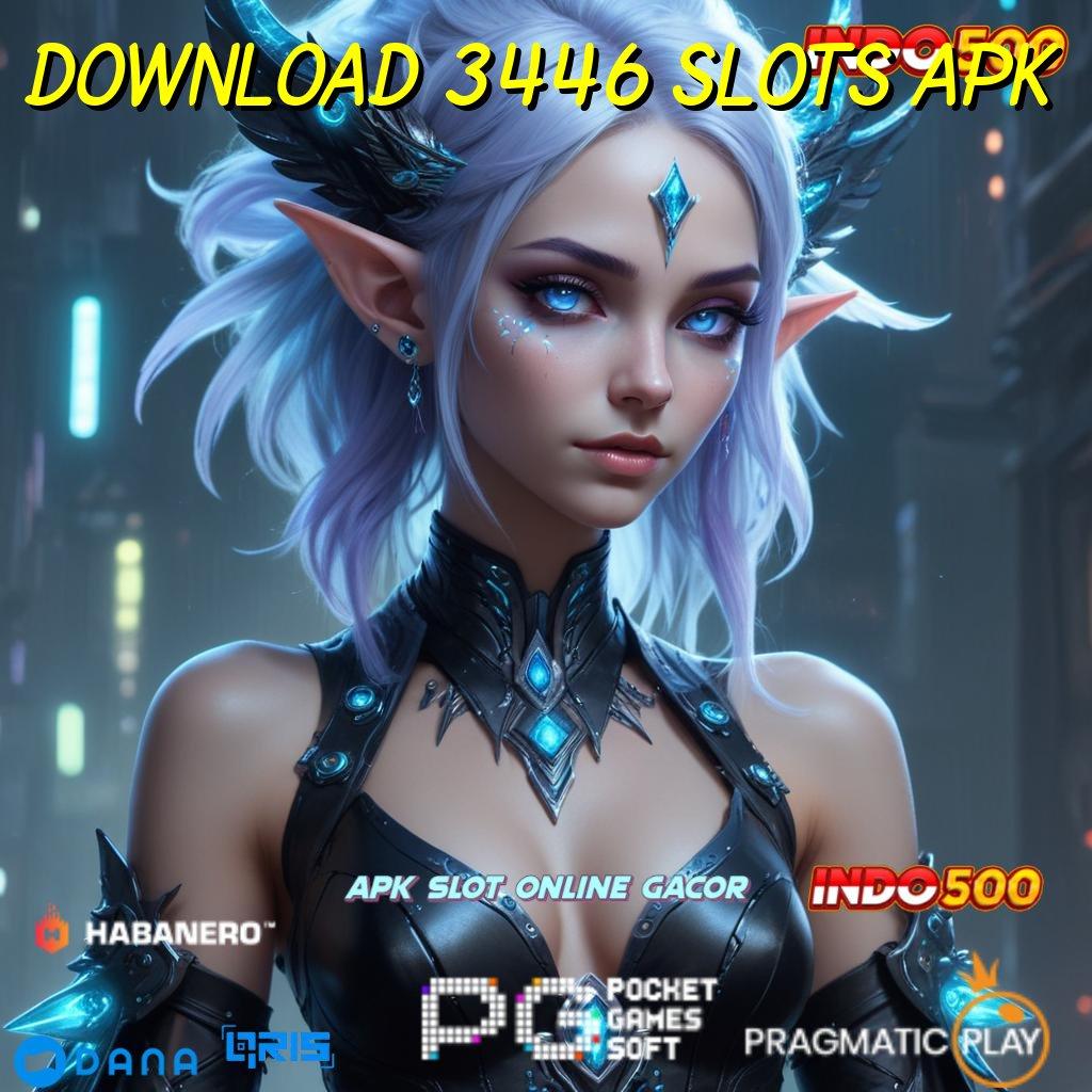 DOWNLOAD 3446 SLOTS APK Versi Kekinian Pemula 100 Bonus Tanpa IP