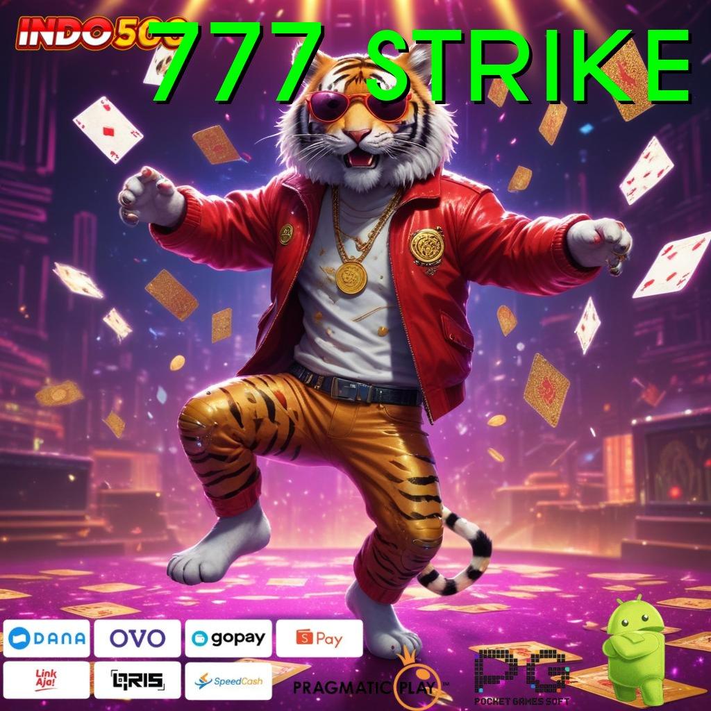 777 STRIKE Mesin Apk Teknologi Terbaru untuk Android