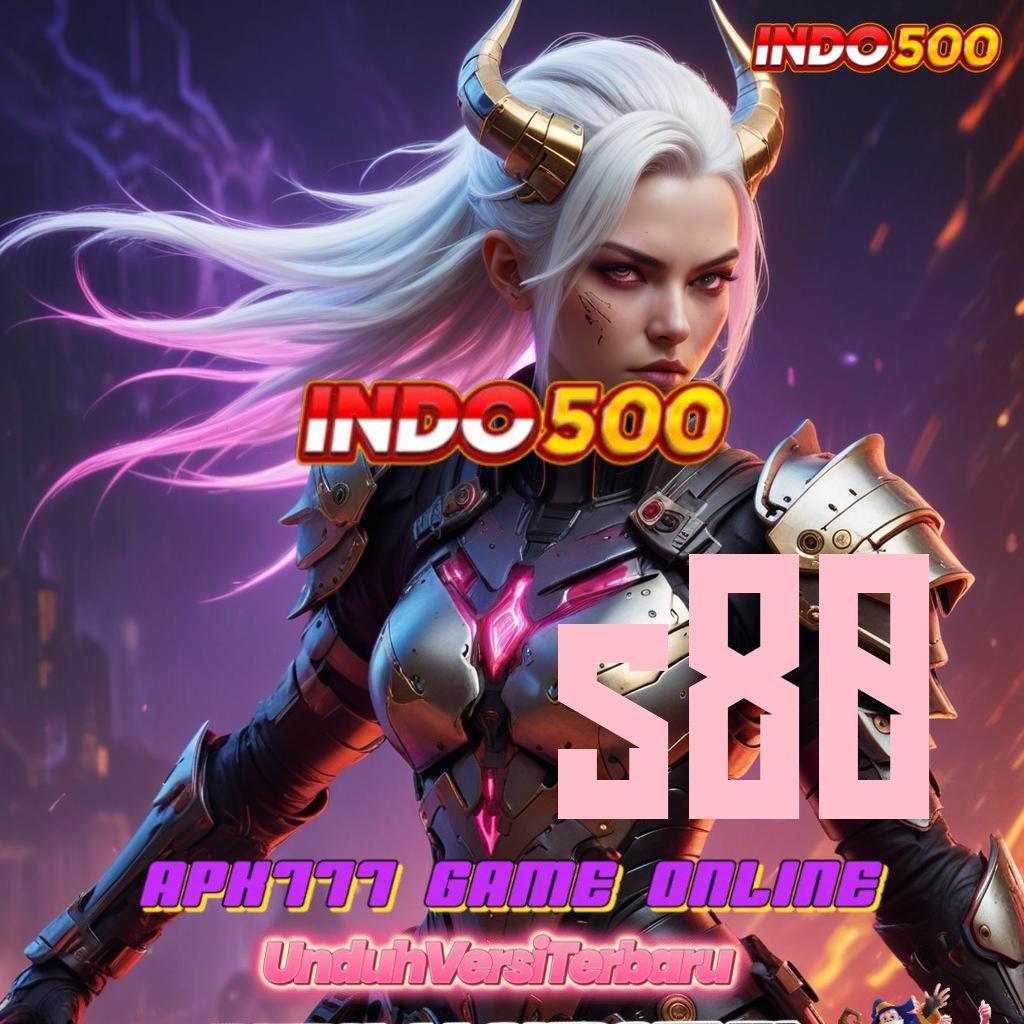 S80 ✷ withdraw selalu terjamin