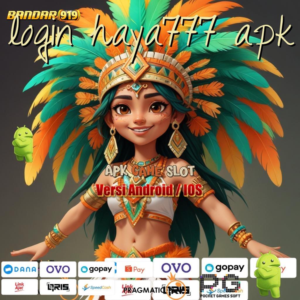 LOGIN HAYA777 APK : Kata Rahasia Rejeki Terbaru 2025 Unduh (Versi New) 2.988.44 (Login)