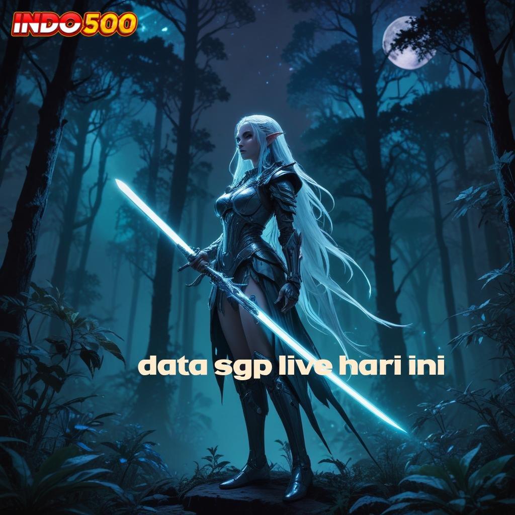 DATA SGP LIVE HARI INI 🐉 kode bonus auto wd terbaru