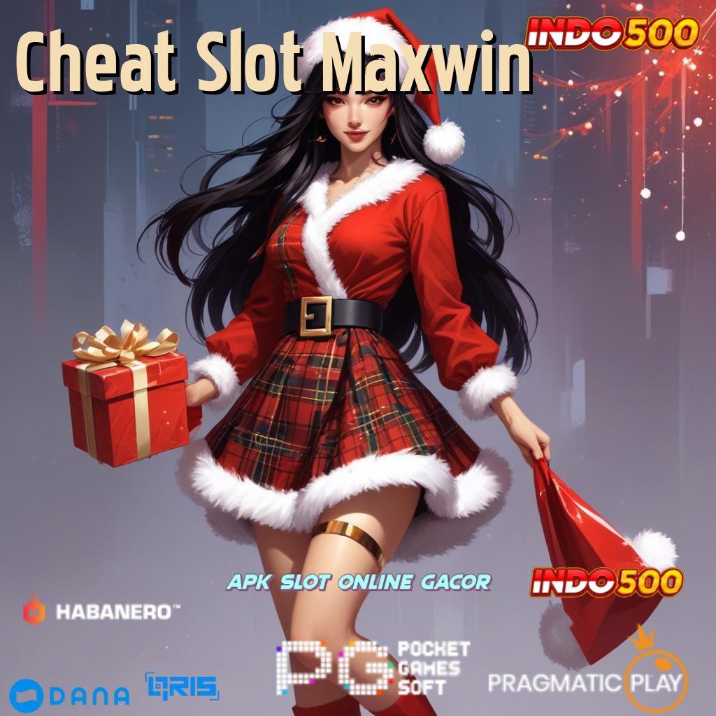 Cheat Slot Maxwin