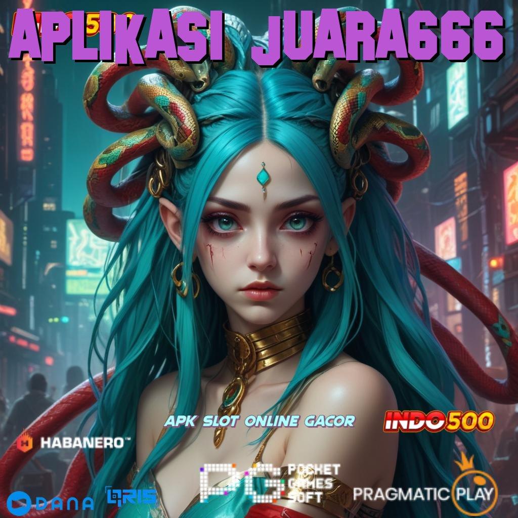 APLIKASI JUARA666 | infrastruktur aman tautan kaya tanpa hambatan