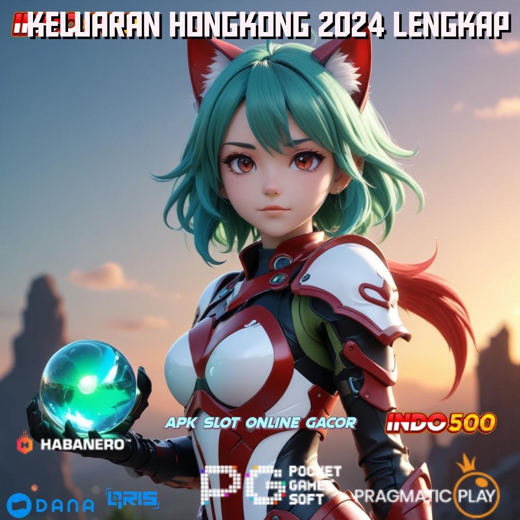 KELUARAN HONGKONG 2024 LENGKAP 🐉 Baru Terdepan Prioritas Unduh Versi Terbaru Apk Slot Maxwin Android