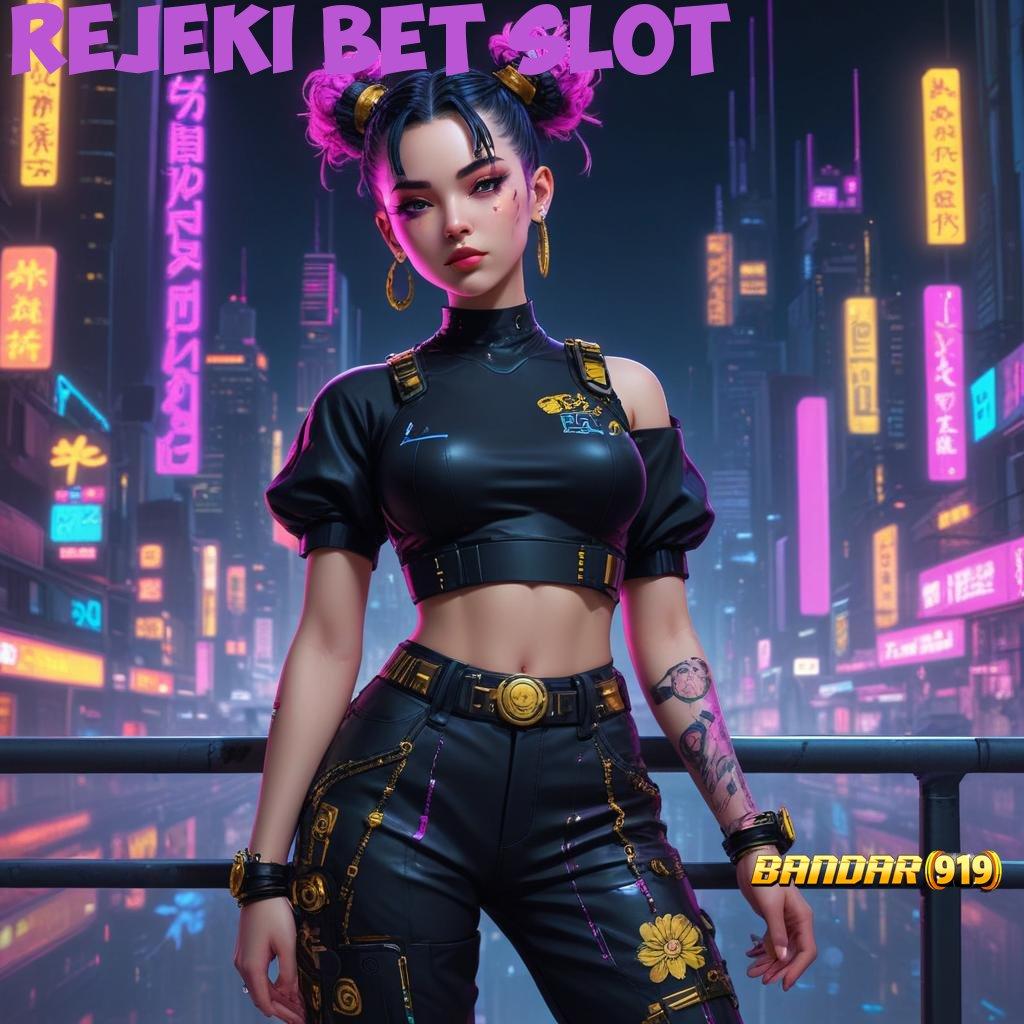 REJEKI BET SLOT 🎮 Raih Keuntungan Langsung dengan Link Alternatif