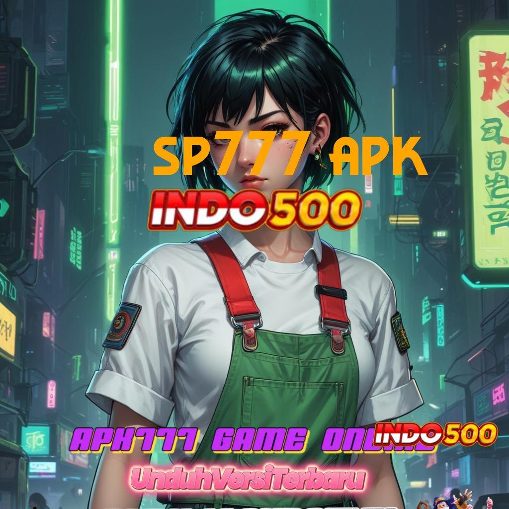 SP777 APK ♍ teratas pertama favorit semua gacor mulus