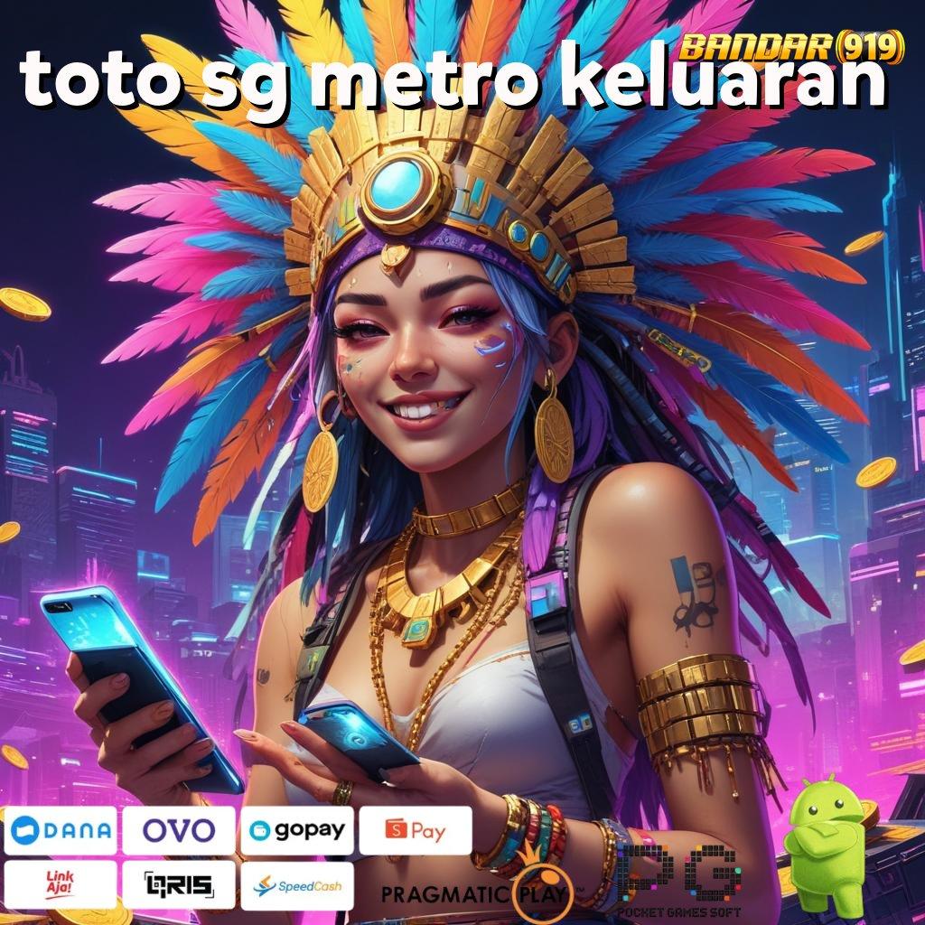 TOTO SG METRO KELUARAN | Fasilitas Baru Spin Gacor Hari Ini