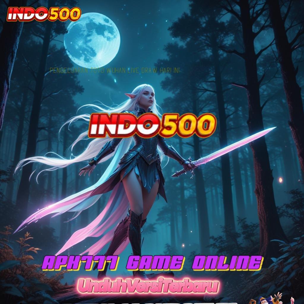 PENGELUARAN TOTO WUHAN LIVE DRAW HARI INI ♍ Penghubung Digital Maxwin Langsung Reward Utama