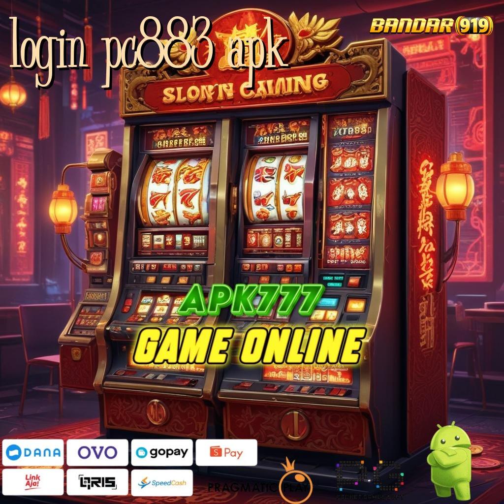 LOGIN PC883 APK : Pengisian Singkat Slot Gacor 777 (Versi New) Terbaru Unduh Gratis