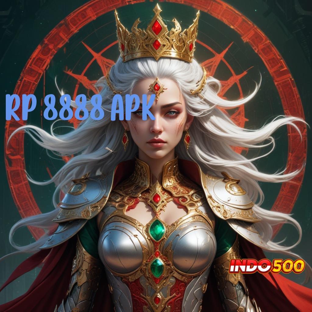 RP 8888 APK 🎮 Deposit Tanpa Potongan Idr 15 Berdasar