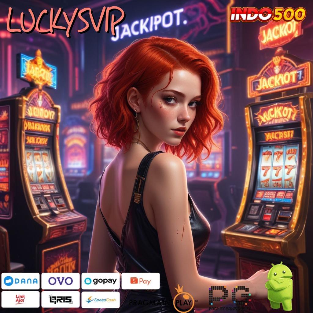 LUCKYSVIP Rencana Strategis Slot Rezeki Melimpah Tanpa Kendala