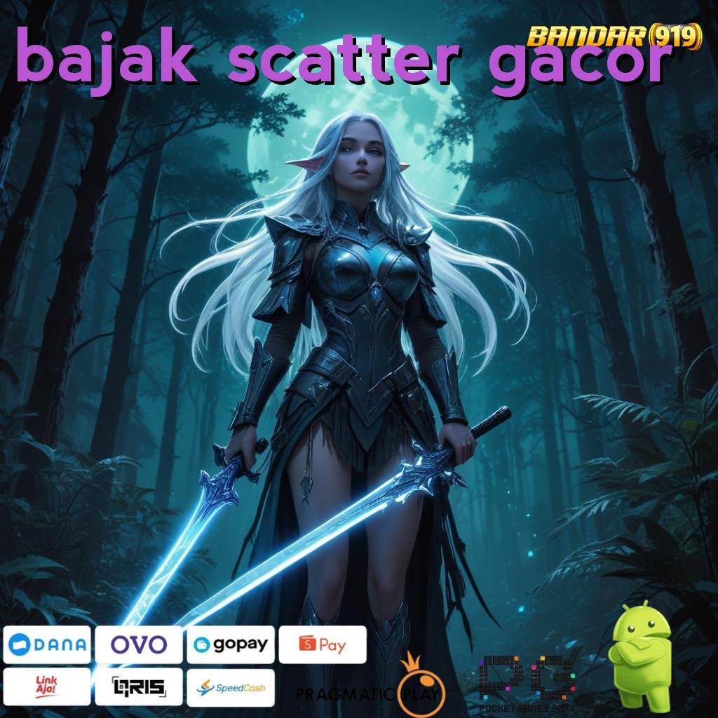 BAJAK SCATTER GACOR | pasti jadi sultan