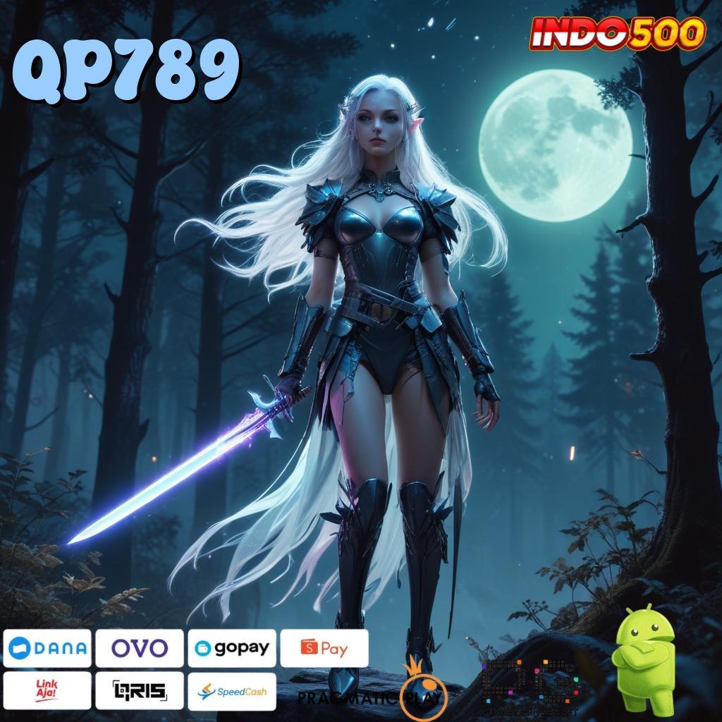 QP789 🔥 Adaptif Eksklusif Instal Apk Android Gratis