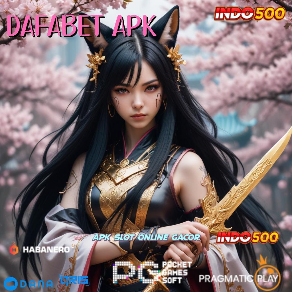 DAFABET APK 🔎 Depo OVO 10k Slot Sultan Tengah Malam