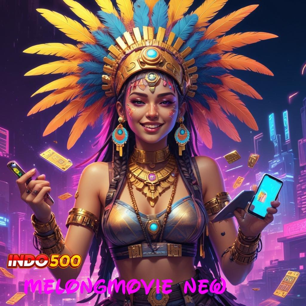 MELONGMOVIE NEW ➽ Terbaru Akurat Aplikasi Slot Uang Cepat Android