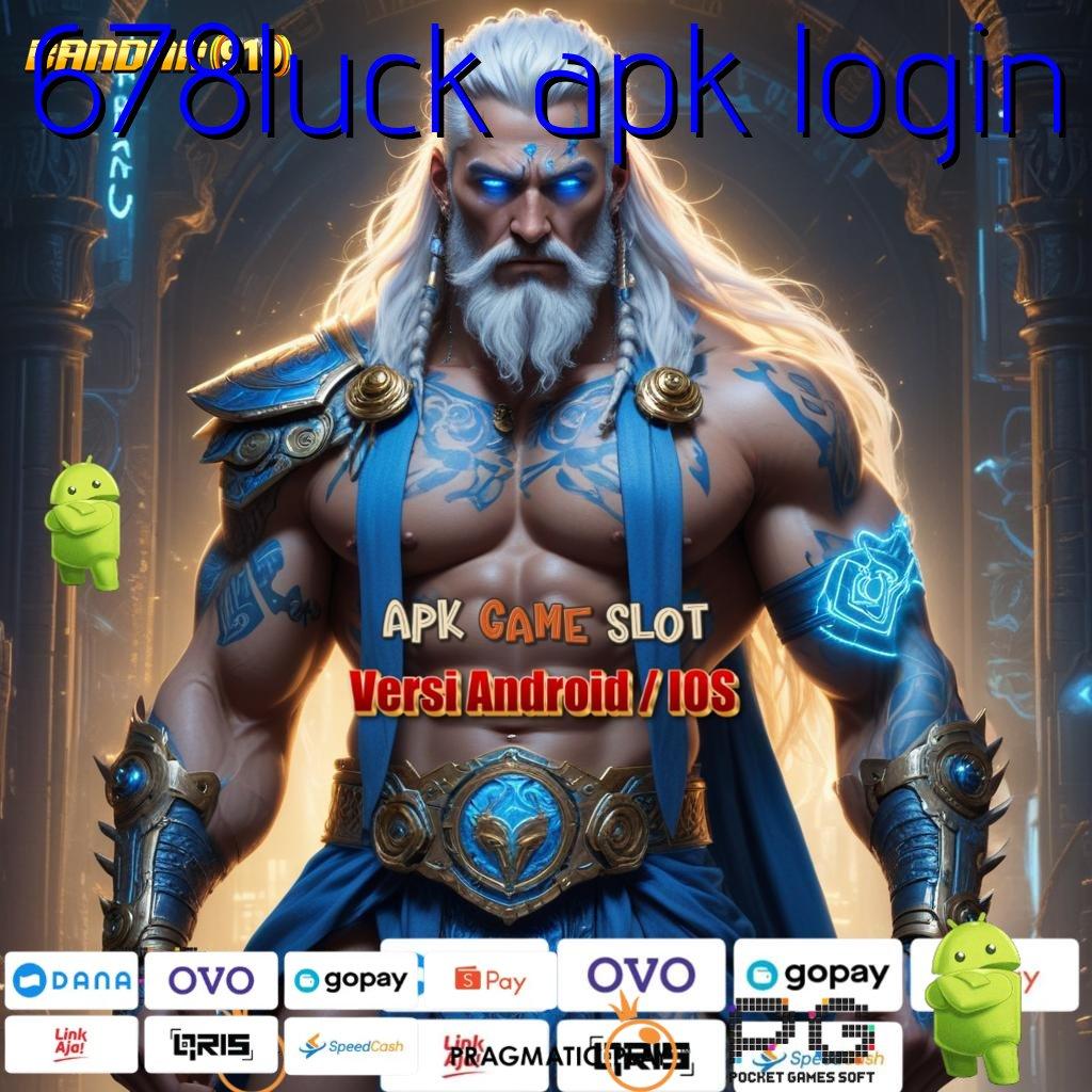 678LUCK APK LOGIN : Menilai Strategi RTP Tertinggi untuk Android